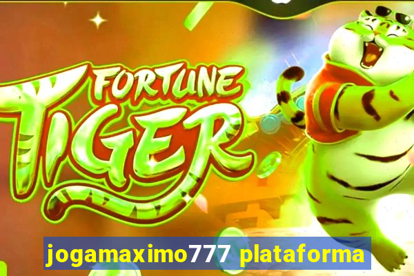 jogamaximo777 plataforma